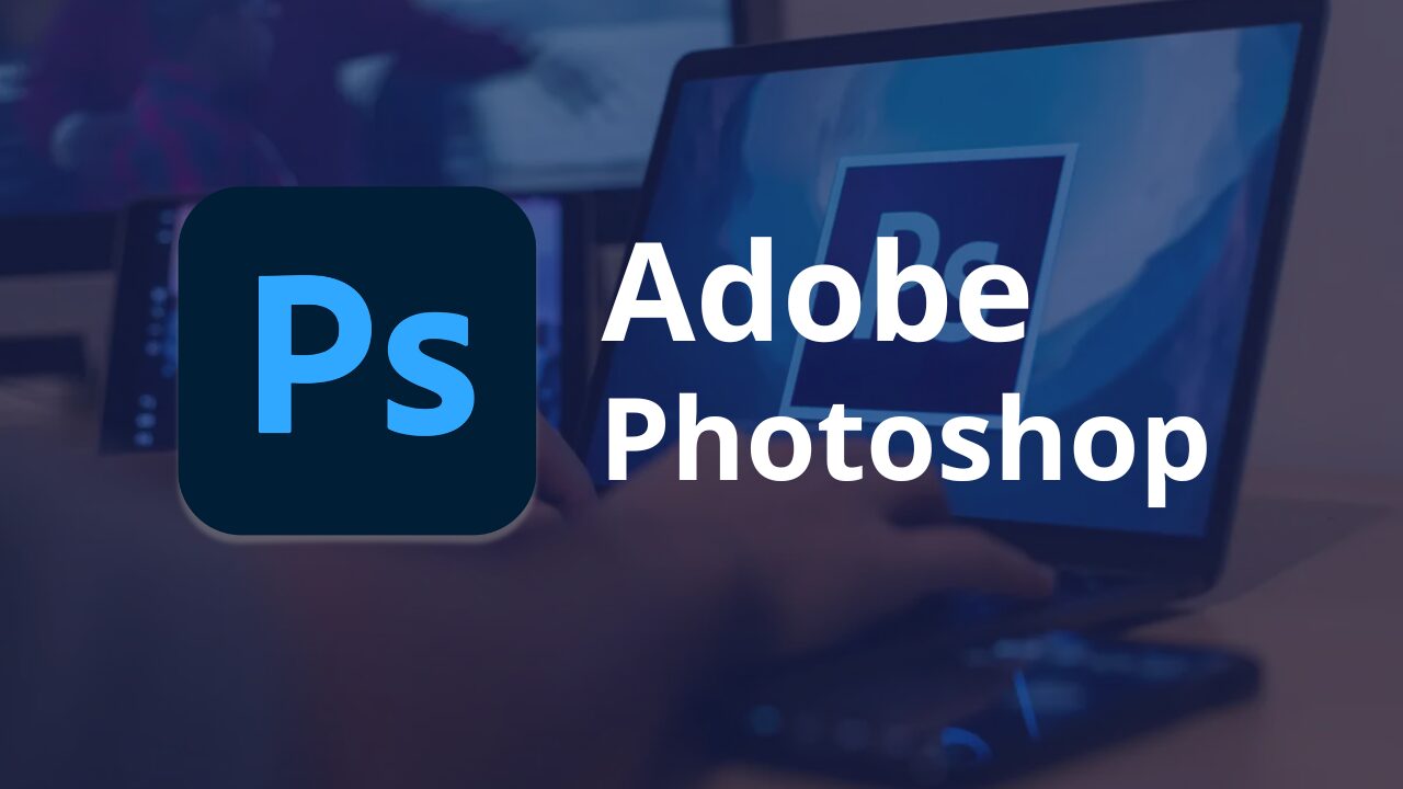 Adobe Photoshop